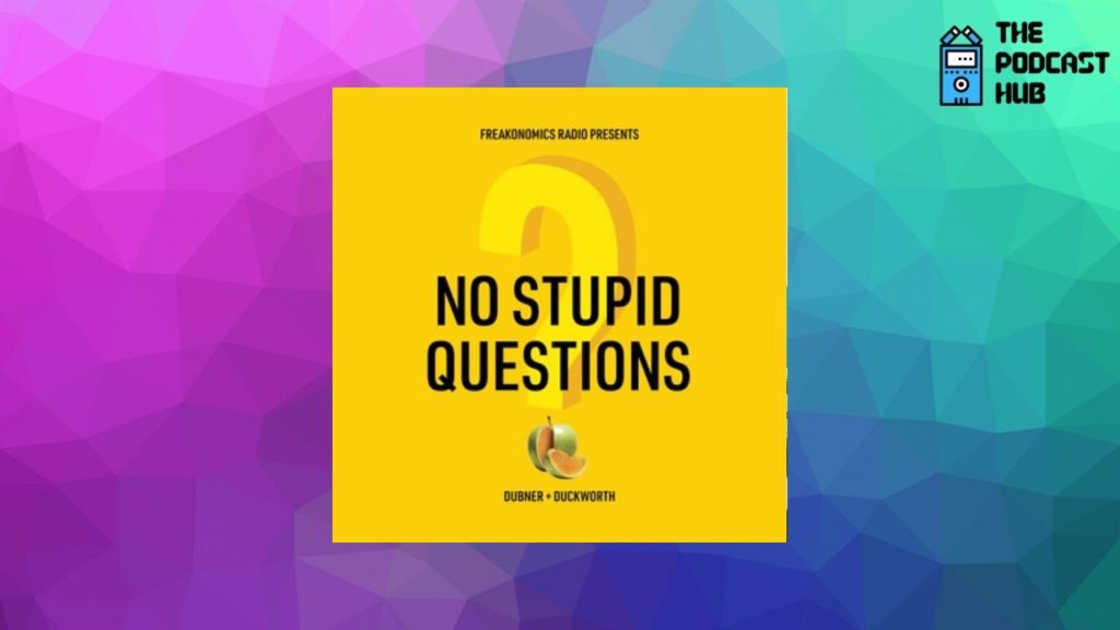 Freakonomics Radio Partners With Stitcher For 'No Stupid Questions', A ...