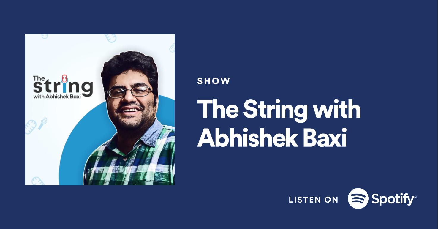 The String with Abhishek Baxi